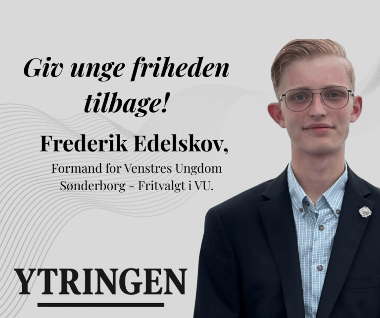 Giv unge friheden tilbage!