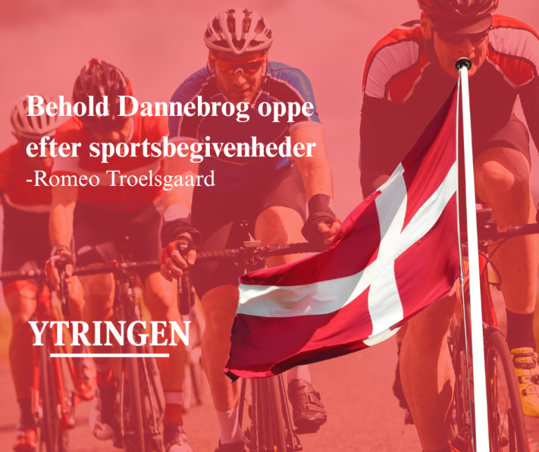 Behold Dannebrog oppe efter sportsbegivenheder